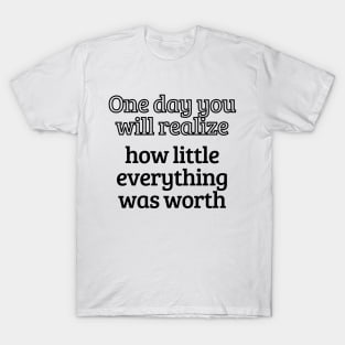 Not everything is important. T-Shirt